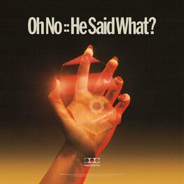 Album cover of Oh No :: He Said What?