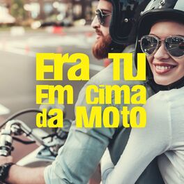Album cover of Era Tu Em Cima da Moto