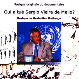Album cover of Qui a tué Sergio Vieira de Mello? (Musique Originale du Documentaire)