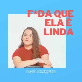 Album cover of F*Da Que Ela É Linda
