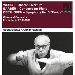 Album cover of Weber, Barber & Beethoven: Orchestral Works (Live) [Remastered 2023]