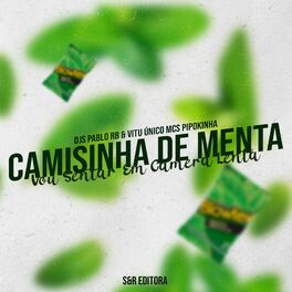Album cover of Camisinha de Menta, Eu Vou Sentar em Câmera Lenta