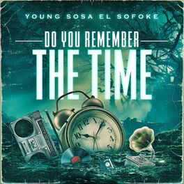 Album cover of Do You Remember The Time