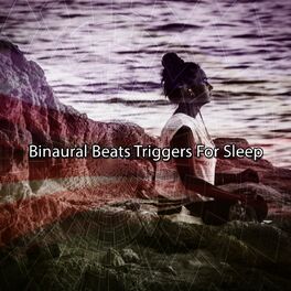 Album cover of Binaural Beats Triggers For Sleep