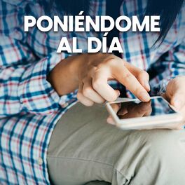 Album cover of Poniéndome al día