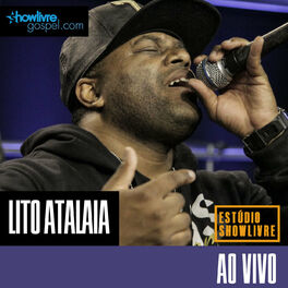 Album cover of Lito Atalaia no Estúdio Showlivre Gospel (Ao Vivo)