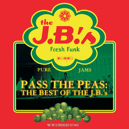 Album cover of Pass The Peas: The Best Of The J.B.'s (Reissue)