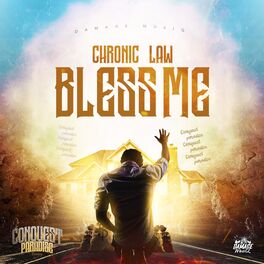 Chronic Law Bless Me Feat Damage Musiq Lyrics And Songs Deezer