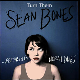 Album cover of Turn Them (feat. Norah Jones)