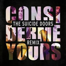 Album cover of Consider Me Yours (The Suicide Doors Remix)