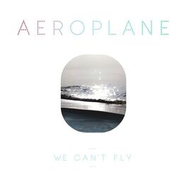 Album cover of We Can't Fly