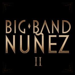 Album cover of BIG BAND NUÑEZ II