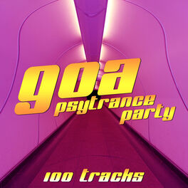 Album cover of Goa - Psytrance Party - 100 Tracks
