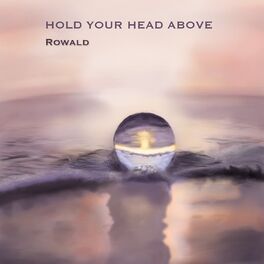 Album cover of Hold Your Head Above