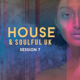 Album cover of House & Soulful Uk Session 7