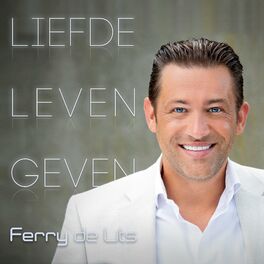 Album cover of Liefde Leven Geven