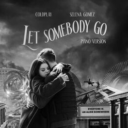 Album cover of Let Somebody Go (Piano Version)