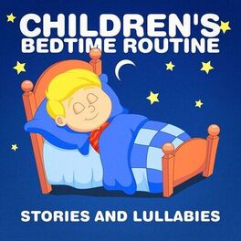 Album cover of Children's Bedtime Routine (Stories and Lullabies)
