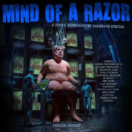 Album cover of Mind Of A Razor- A Funky Alternatives Darkwave Special