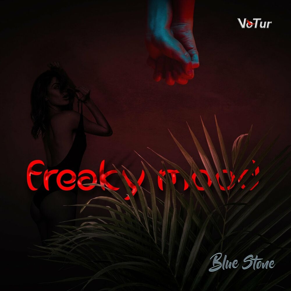 Freaky Mood - Blue Stone - Yapım yılı 2021.