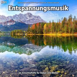 Album cover of #01 Entspannungsmusik als Einschlafhilfe für Babys und Mütter
