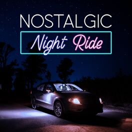 Album cover of Nostalgic Night Ride