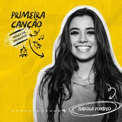 Música Primeira Canção (Música dos Passarinhos) - Isadora Pompeo (2021) 