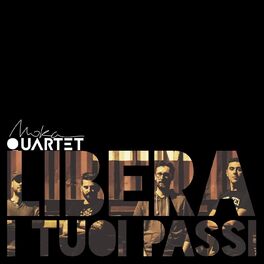 Album cover of Libera i tuoi passi