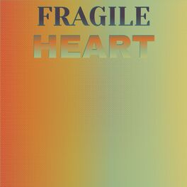 Album cover of Fragile Heart