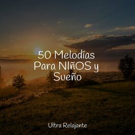 Album cover of 50 Melodías Para NIñOS y Sueño