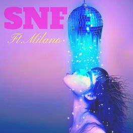 Album cover of Snf (Saturday Night Fever) [feat. Milano]
