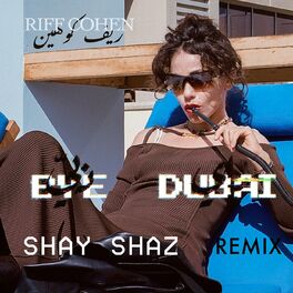 Album cover of Bye Dubai (باي دُبيّ) (SHAY SHAZ Remix)
