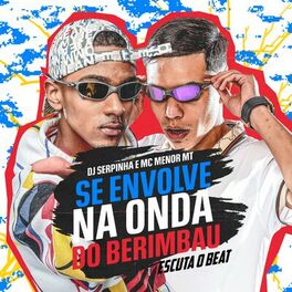 Album cover of Se Envolve na Onda do Berimbau / Escuta o Beat