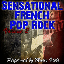 Album cover of Sensational French Pop Rock Volume 2