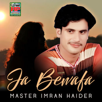 Master Imran Haider Ja Bewafa Listen With Lyrics Deezer deezer