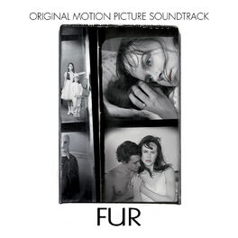 Album cover of Fur: An Imaginary Portrait of Diane Arbus (Original Motion Picture Soundtrack)