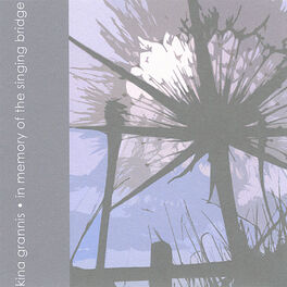 Album cover of In Memory of the Singing Bridge