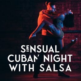 Album cover of Sensual Cuban Night with Salsa: Instrumental Latin Music for Salsa Dance
