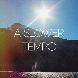 Album cover of A Slower Tempo