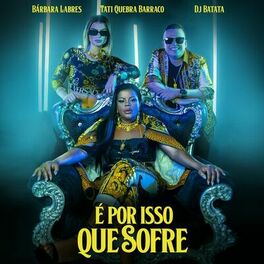 Album cover of É Por Isso Que Sofre