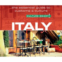 Italy - Culture Smart! - The Essential Guide to Customs & Culture (Unabridged)
