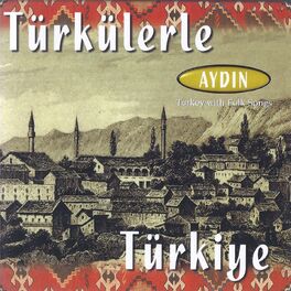 Album cover of Türkülerle Türkiye - Aydın