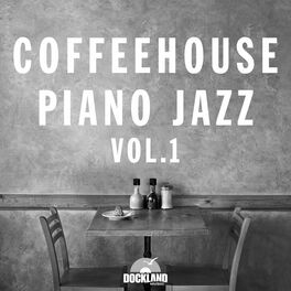 Album cover of Coffeehouse Piano Jazz, Vol. 1