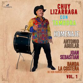 Album cover of Con Tambora Homenaje a Antonio Aguilar Joan Sebastian y Banda La Costeña Vol. 1