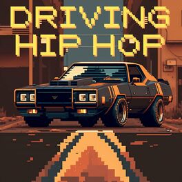 Album cover of Driving: Hip Hop