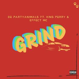 Album cover of Grind (feat. King Perryy & Effect MC)