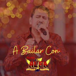 Album cover of A Bailar con Alfa 7