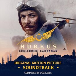 Album cover of Hürkuş: Göklerdeki Kahraman (Original Motion Picture Soundtrack)