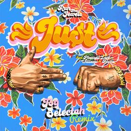 Album cover of JU$T (feat. Pharrell Williams & Zack de la Rocha) (Toy Selectah Remix)