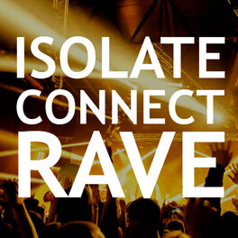 Album cover of Isolate Connect Rave
